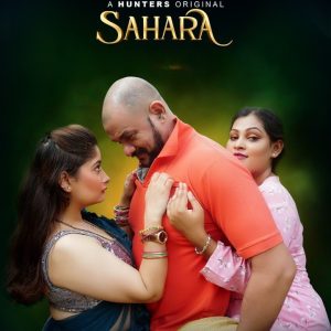 Sahara S01 (E05 – E07) (2023) Hindi Web Series Hunters