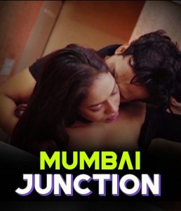 Mumbai Junction (2023) Hot Short Film