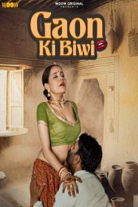 Gaon Ki Biwi S01E02 (2023) Hindi Hot Web Series Woow