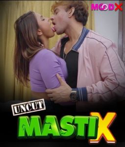 Masti X S01E03 2023 Moodx Hindi Web Series