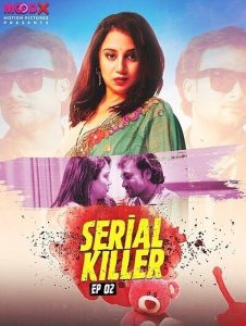 Serial Killer S01E02 (2023) UNCUT Hindi Web Series Moodx