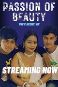 Passion Of Beauty (2023) UNCUT Hindi Short Film Neonx