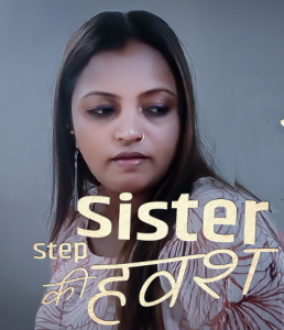 Step Sister Ki Havash (2023) Uncut Hindi Short Film Kotha