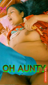 Oh Aunty (2023) UNCUT Hindi Short Film XPrime