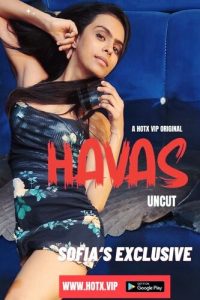HAVAS (2023) Uncut Hindi Short Film Hotx