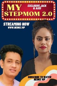My Stepmom 2.0 (2023) UNCUT Hindi Short Film Neonx