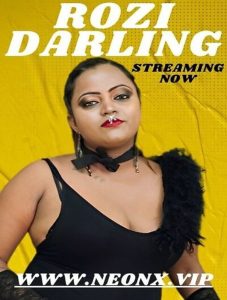Rozi Darling (2023) UNCUT Hindi Short Film Neonx