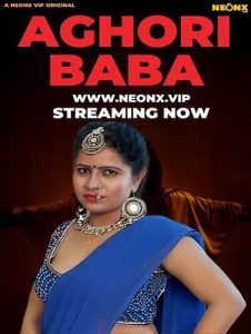 Aghori Baba (2023) UNCUT Hindi Short Film Neonx