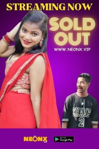 Sold Out (2023) UNCUT Hindi Short Film Neonx
