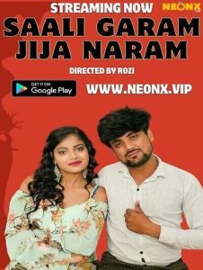 Saali Garam Jija Naram (2023) UNCUT Hindi Short Film Neonx