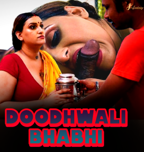 Doodhwali Bhabhi (2023) Uncut Hindi Short Film SexFantasy