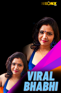 Viral Bhabhi (2023) UNCUT Hindi Short Film Neonx