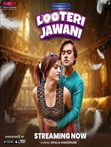 Looteri Jawani S01E01 (2023) UNCUT Hindi Web Series Moodx