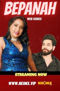 Bepanah S01E01 (2023) Hindi Uncut Web Series Neonx