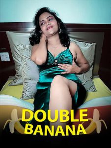 Double Banana (2023) Uncut Hindi Short Film Kotha