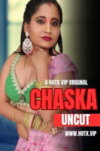 Chaska (2023) Uncut Hindi Short Film HotX