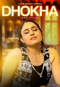 Dhokha S01E02 (2023) Hindi Hot Web Series FlizMovies