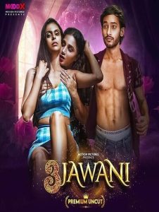 3 Jawani S01E01 (2023) UNCUT Hindi Web Series Moodx