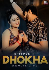 Dhokha S01E03 (2023) Hindi Hot Web Series FlizMovies