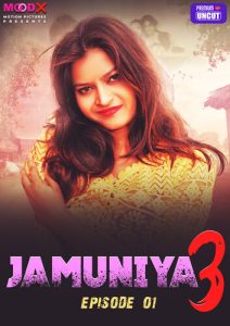 Jamuniya S03E01 (2023) Hindi Hot Web Series Moodx