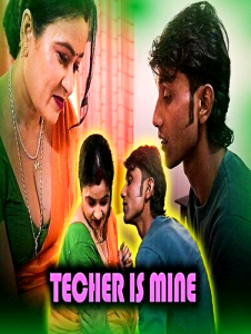Teacher is Mine (2024) UNCUT Hindi Short Film XPrime