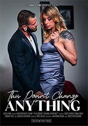 This Does Not Change Anything (2024) Xxx Full Movies