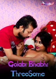 Golabi Bhabhi ThreeSome (2024) Hindi Uncut Short Film GoddesMahi