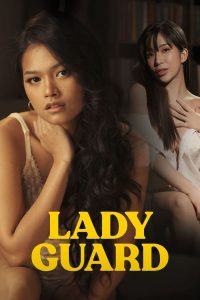 Lady Guard (2024) Filipino Moive VivaMax