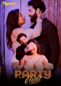 Party Night (2024) Hindi Uncut Hot Short Film Fukrey