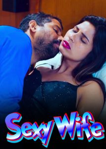 Sexy Wife (2024) Hindi Uncut Short Film
